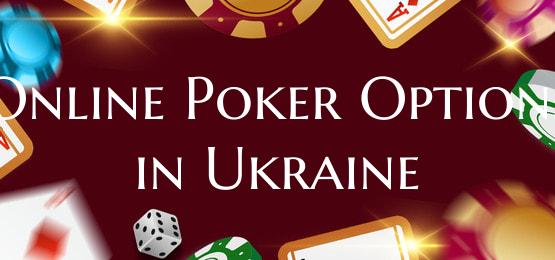 Online Poker Options in Ukraine